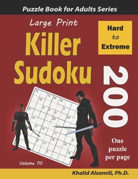 Paperback Large Print Killer Sudoku: 200 Hard to Extreme Puzzles [Large Print] Book