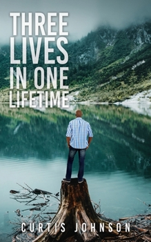 Paperback Three Lives in One Lifetime Book