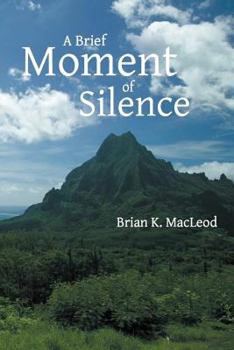 Paperback A Brief Moment of Silence Book