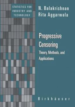 Paperback Progressive Censoring: Theory, Methods, and Applications Book