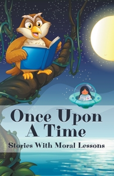 Paperback Once Upon A Time: Stories With Moral Lessons Book