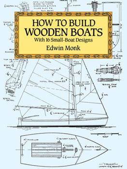 Paperback How to Build Wooden Boats: With 16 Small-Boat Designs Book