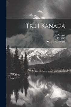 Paperback Tre i Kanada Book