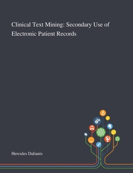 Paperback Clinical Text Mining: Secondary Use of Electronic Patient Records Book
