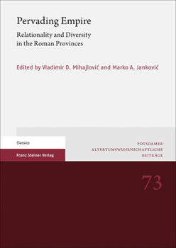 Paperback Pervading Empire: Relationality and Diversity in the Roman Provinces Book