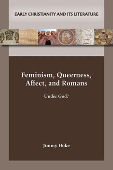 Paperback Feminism, Queerness, Affect, and Romans Book