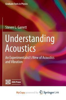 Paperback Understanding Acoustics: An Experimentalist's View of Acoustics and Vibration Book