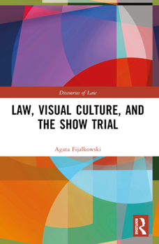 Paperback Law, Visual Culture, and the Show Trial Book