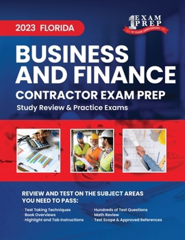 Paperback 2023 Florida Business and Finance Contractor Exam Prep: 2023 Study Review & Practice Exams Book