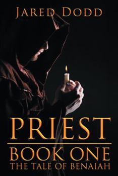 Paperback Priest: Book One the Tale of Benaiah Book