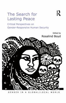 Paperback The Search for Lasting Peace: Critical Perspectives on Gender-Responsive Human Security Book