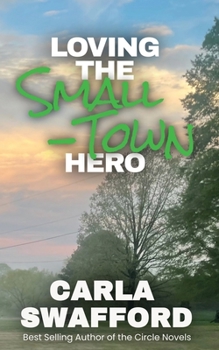 Paperback Loving The Small-Town Hero Book