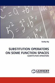 Paperback Substitution Operators on Some Function Spaces Book