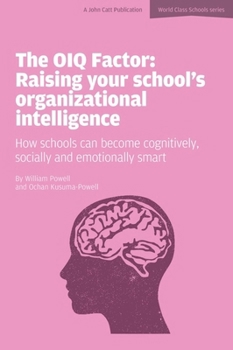 Paperback The Oiq Factor: Raising Your School's Organizational Intelligence Book