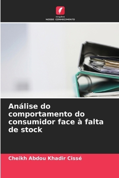 Análise do comportamento do consumidor face à falta de stock (Portuguese Edition)