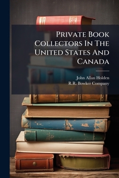 Paperback Private Book Collectors In The United States And Canada Book