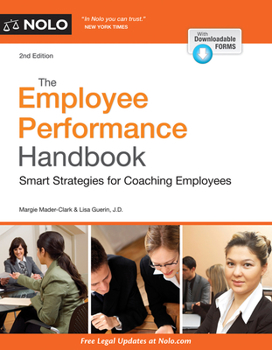 Paperback The Employee Performance Handbook: Smart Strategies for Coaching Employees Book