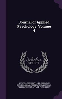 Hardcover Journal of Applied Psychology, Volume 4 Book
