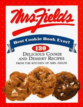 Paperback Mrs. Fields Best Cookie Book Ever! Book