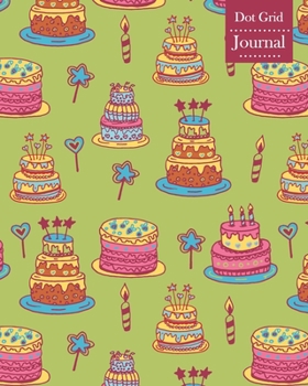 Paperback Dot Grid Journal: Notebook Planner with Birthday Cake Themed Cover Design Book