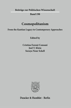 Cosmopolitanism: From the Kantian Legacy to Contemporary Approaches