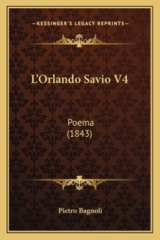 Paperback L'Orlando Savio V4: Poema (1843) [Italian] Book