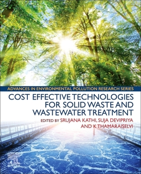 Paperback Cost Effective Technologies for Solid Waste and Wastewater Treatment Book