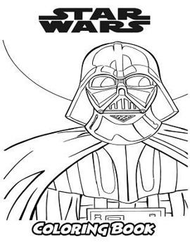 Star Wars Coloring Book: Coloring Book for Kids and Adults, Activity Book with Fun, Easy, and Relaxing Coloring Pages