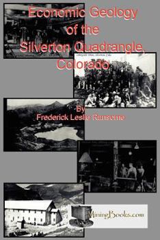 Paperback Economic Geology of the Silverton Quadrangle, Colorado Book