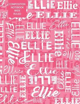 Paperback Ellie Composition Notebook Wide Ruled Book