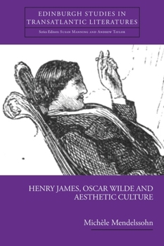 Paperback Henry James, Oscar Wilde and Aesthetic Culture Book