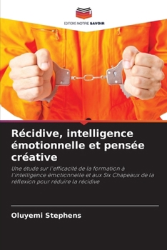 Récidive, intelligence émotionnelle et pensée créative