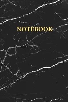 Paperback Notebook: Classic Black and White Marble with Gold Lettering, Lined Notebook / Journal Gift, 120 Pages, 6x9, Soft Cover, Matte F Book