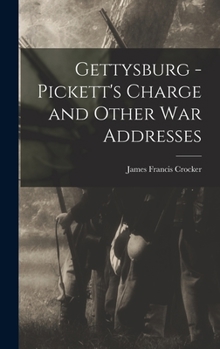 Hardcover Gettysburg - Pickett's Charge and Other war Addresses Book