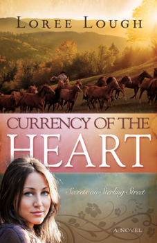 Currency of the Heart - Book #1 of the Secrets on Sterling Street