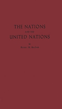 Hardcover The Nations and the United Nations. Book