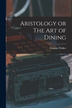 Paperback Aristology or The Art of Dining Book