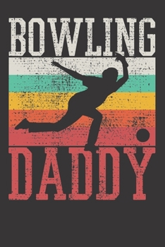 Paperback Notebook: Bowling Bowler Strike Father Daddy Retro Dot Grid 6x9 120 Pages Book