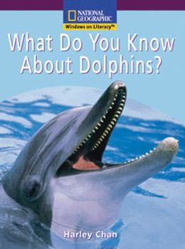 Paperback Windows on Literacy Early (Science: Science Inquiry): What Do You Know About Dolphins? Book