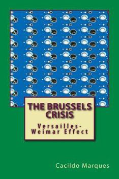 Paperback The Brussels Crisis: Versailles-Weimar Effect Book
