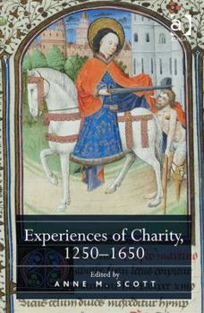 Hardcover Experiences of Charity, 1250-1650 Book