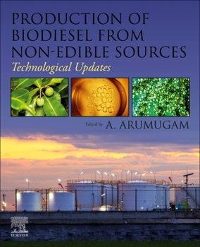 Paperback Production of Biodiesel from Non-Edible Sources: Technological Updates Book