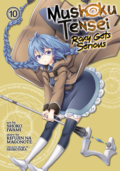 Paperback Mushoku Tensei: Roxy Gets Serious Vol. 10 Book