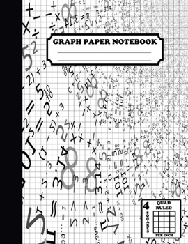Graph Paper Notebook. Quad Ruled|4 Squares Per Inch: Grid Notebook/Grid Paper Journal 8.5x11 in. Math & Numbers
