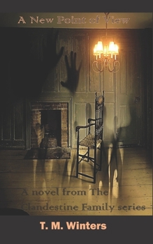 Paperback The Clandestine Family: A New Point of View Book