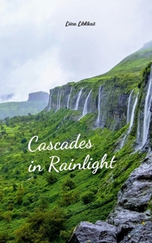 Cascades in Rainlight