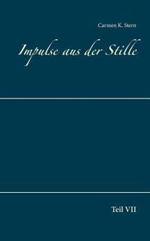 Paperback Impulse aus der Stille: Teil VII [German] Book
