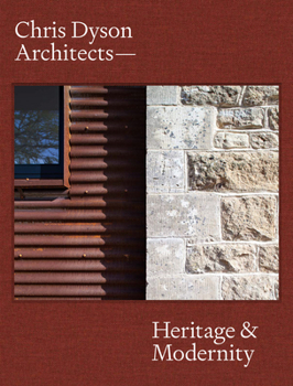 Hardcover Chris Dyson Architects: Heritage and Modernity Book