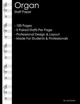 Paperback Organ Staff Paper: Professional Staff Paper for Writing for the Organ Book