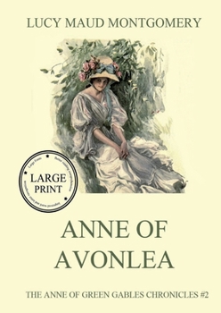 Paperback Anne of Aveonlea: Large Print Edition for a better reading experience Book